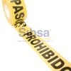 CNTS-JOM-PROHIBIDO CINTA BARR 300 MTS. AMARILLA "P EL PASO JYRSA